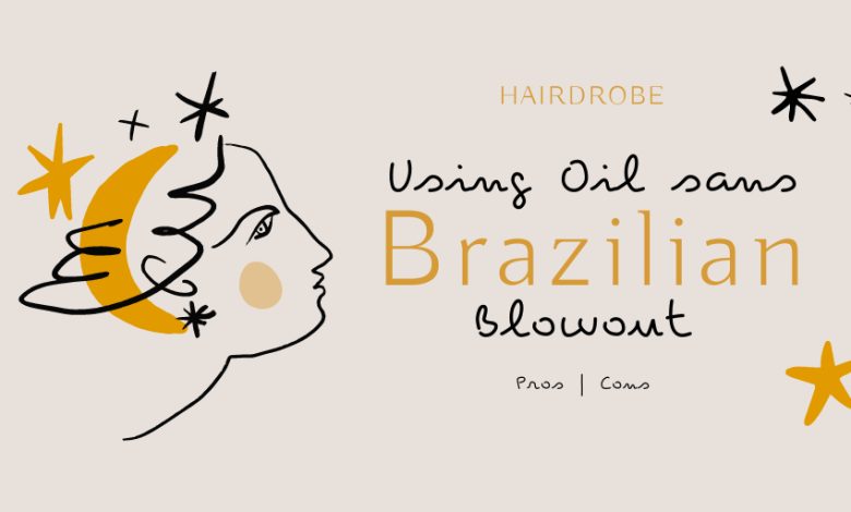 Can You Use Oil After A Brazilian Blowout